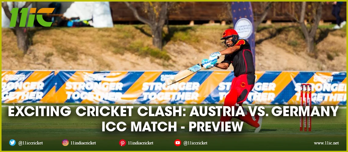 austria vs. germany icc match - 11ic