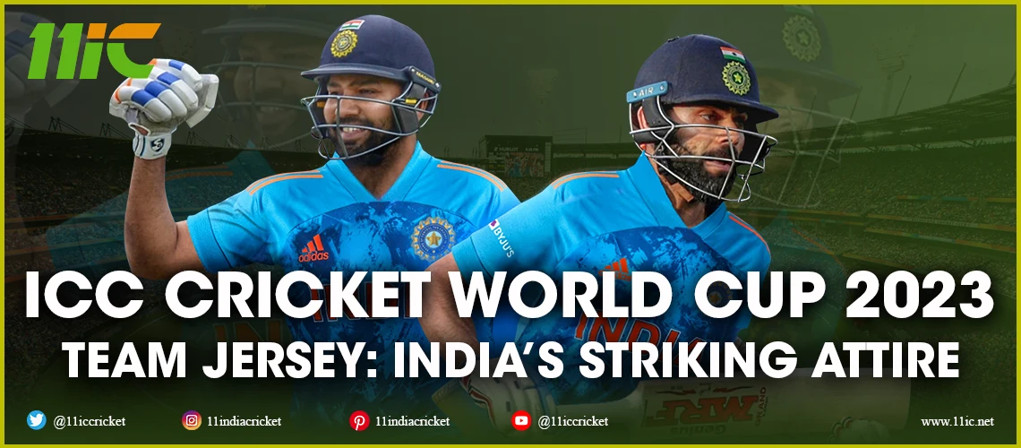 cricket world cup 2023 team jersey - 11ic