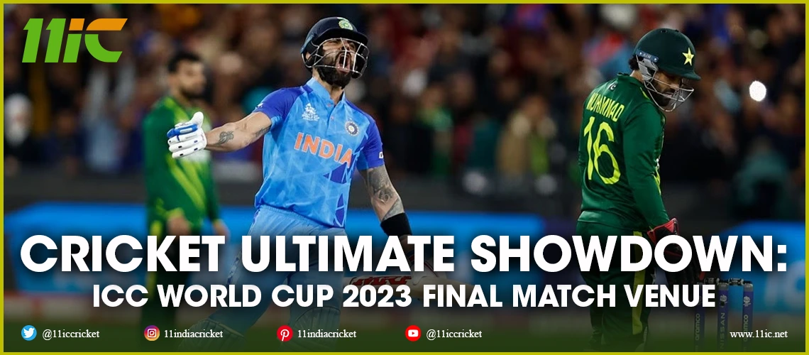 the host stadium for the 2023 ICC Cricket World Cup final