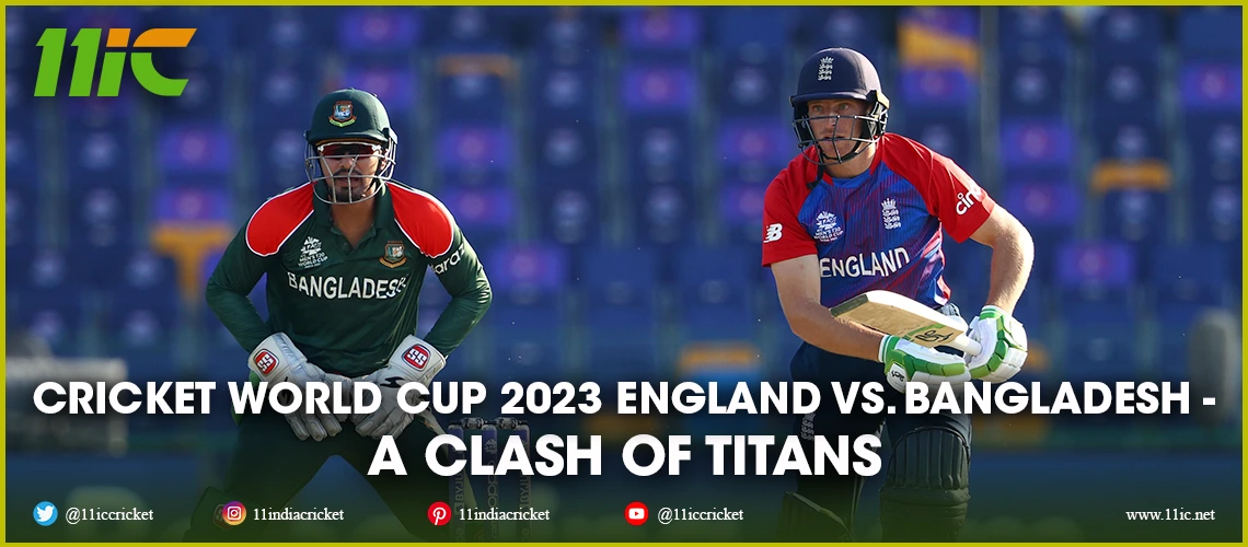England vs. Bangladesh, 2023 Cricket World Cup