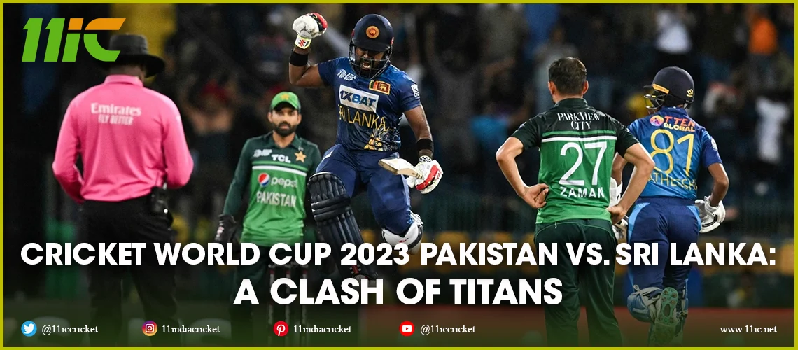 Pakistan vs. Sri Lanka | 2023 Cricket World Cup