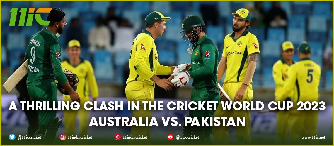 Australia vs. Pakistan | 2023 Cricket World Cup