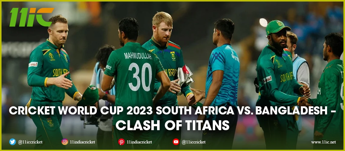 South Africa vs. Bangladesh | 2023 Cricket World Cup