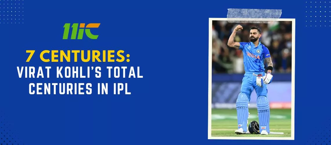 Virat Kohli Total Centuries in IPL